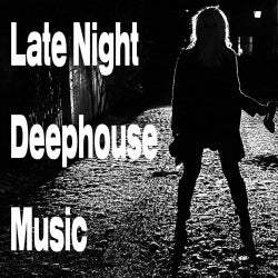 Late Night Deephouse Music