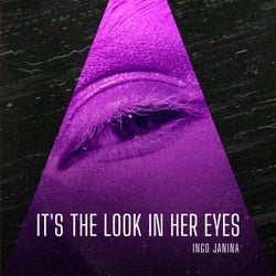 It's the Look in Her Eyes