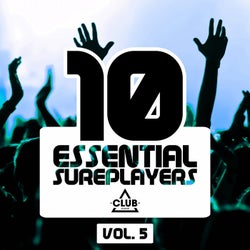 10 Essential Sureplayers Vol. 5