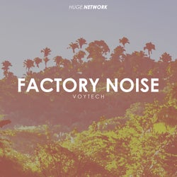 Factory Noise
