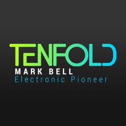 Tenfold - Electronic Pioneer: Mark Bell