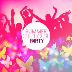 Summer Chillhouse Party
