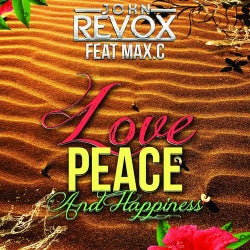 Love Peace & Happiness (feat. Max.C)