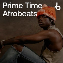Prime Time Afrobeats