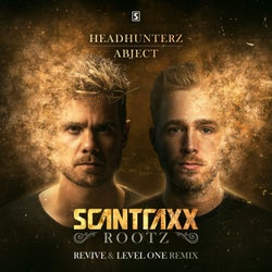 Scantraxx Rootz - REVIVE & Level One Remix