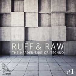 Ruff & Raw, Vol. 1 - The Harder Side of Techno