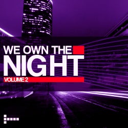 We Own The Night Volume 2