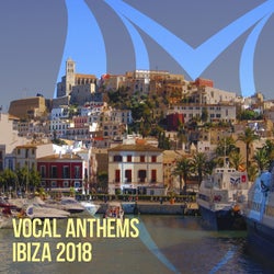 Vocal Anthems Ibiza 2018