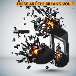 These Are The Breaks Vol. 3