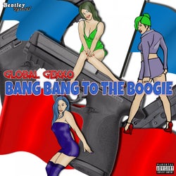 Bang Bang to the Boogie