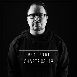 BEATPORT CHARTS 03 - 2019