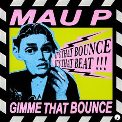 Gimme That Bounce