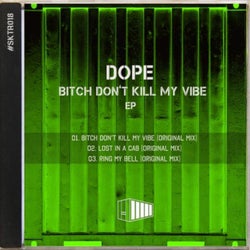 Bitch Don't Kill My Vibe EP