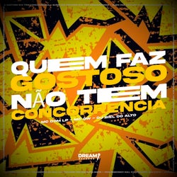 Quem faz gostoso não tem concorrencia