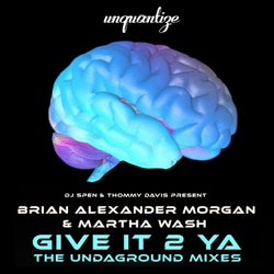 Give It 2 Ya (The Underground Mixes)