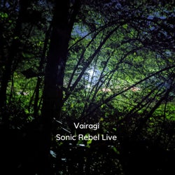 Vairagi - Sonic Rebel Live Version