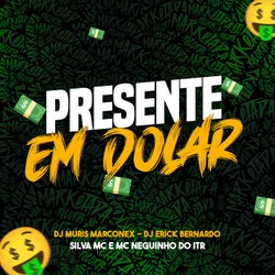 Presente em Dólar