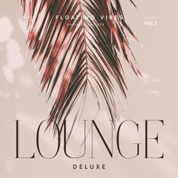 Floating Vibes (Lounge Deluxe), Vol. 2