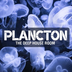 Plancton (The Deep House Room)