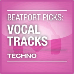 Beatport Picks: Vocal Tracks - Techno 