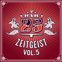 Bar25 - Zeitgeist, Vol. 5