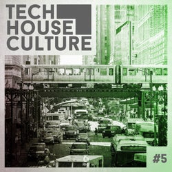 Tech House Culture #5