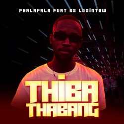 Thiba Thabang (feat. Bz Lezintow) [NAK Mix]