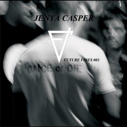 Jenya Casper - Dance or Die EP