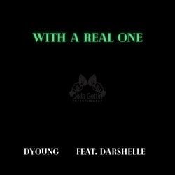With A Real One (feat. Darshelle)