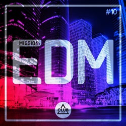 Mission EDM Vol. 10