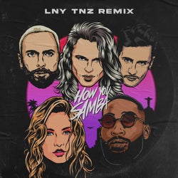 How You Samba - LNY TNZ Extended Remix