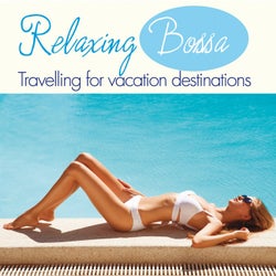 Relaxing Bossa (Travelling for Vacation Destinations)