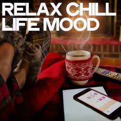 Relax Chill Life Mood (Electronic Chillout)