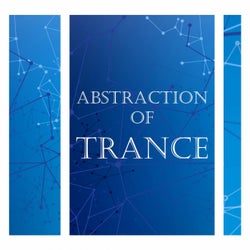 Abstraction of Trance