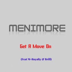 Get A Move On (feat. M-Royalty & Brill)