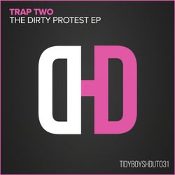 The Dirty Protest EP