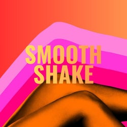 Smooth Shake  (Original Mix)