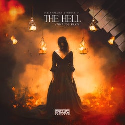 The Hell (That You Want)