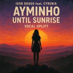 Until Sunrise (feat. Cyrenia) [Igor Drago Remix Radio Edit]