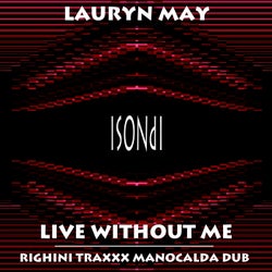 Live Without Me (Righini Traxxx Manocalda Dub)