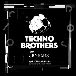 5 Years Techno Brothers
