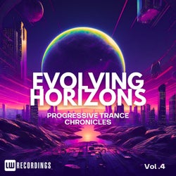 Evolving Horizons: Progressive Trance Chronicles, Vol. 04