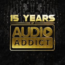 15 Years of Audio Addict Records