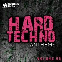 Nothing But... Hard Techno Anthems, Vol. 09