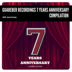 Guareber Recordings 7 Years Anniversary Compilation