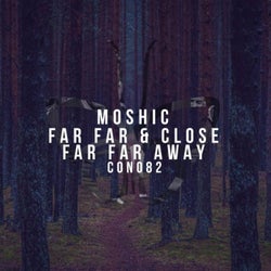 Far Far & Close \ Far Far Away