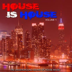 House Is House Volume 1