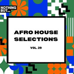 Afro House Selections, Vol. 29