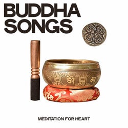 Buddha Songs (Meditation For Heart)
