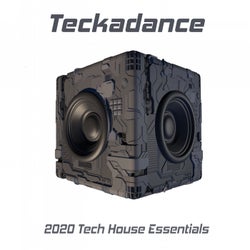 Teckadance: 2020 Tech House Essentials